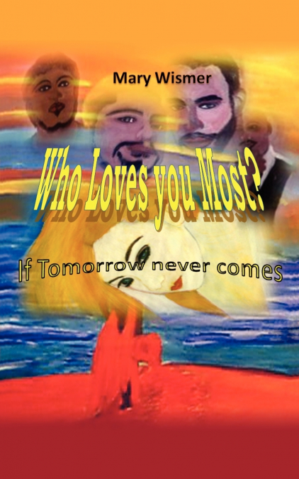 Who Loves you Most?