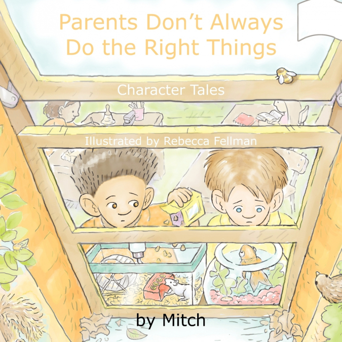 Parents Don’t Always Do the Right Things