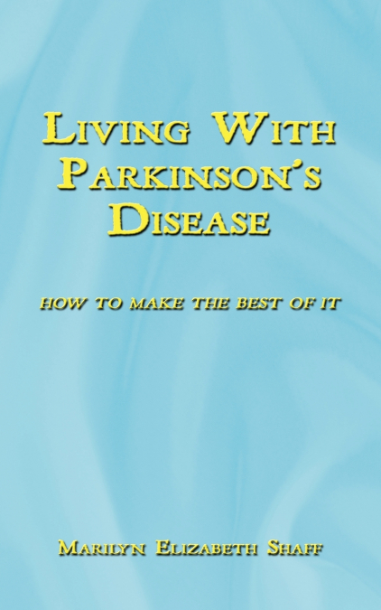 Living with Parkinson’s Disease