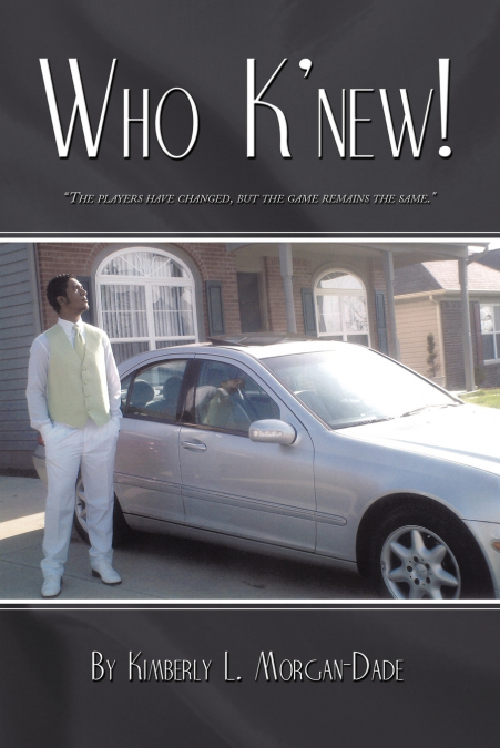 Who K’new!