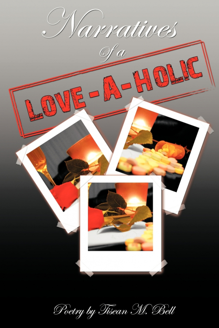 Narratives Of A Love-A-Holic