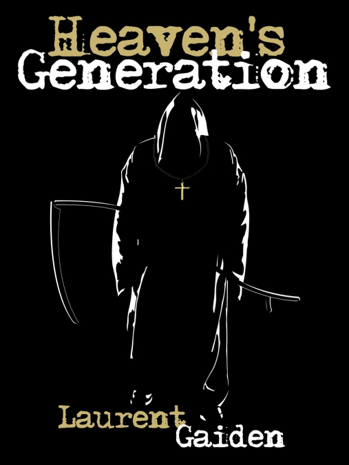 Heaven’s Generation
