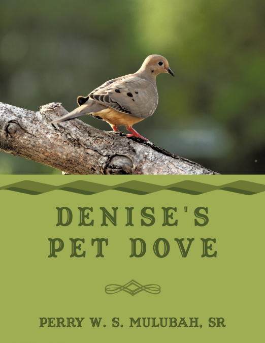 Denise’s Pet Dove
