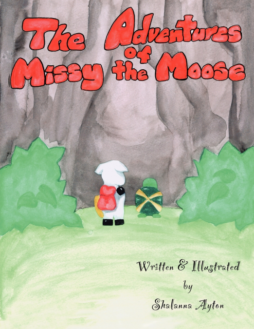 The Adventures of Missy the Moose