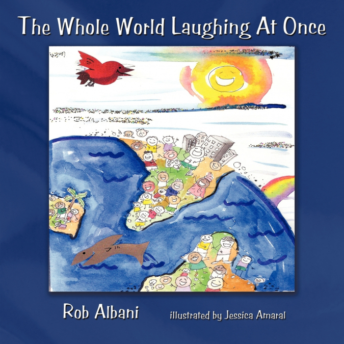The Whole World Laughing At Once