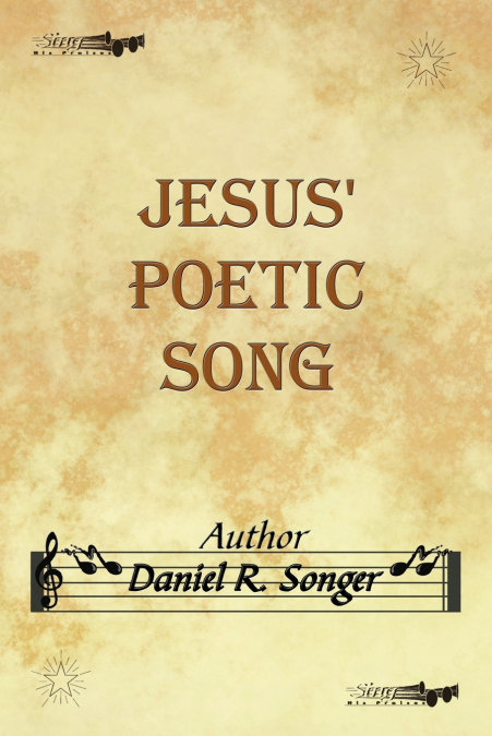 Jesus’ Poetic Song