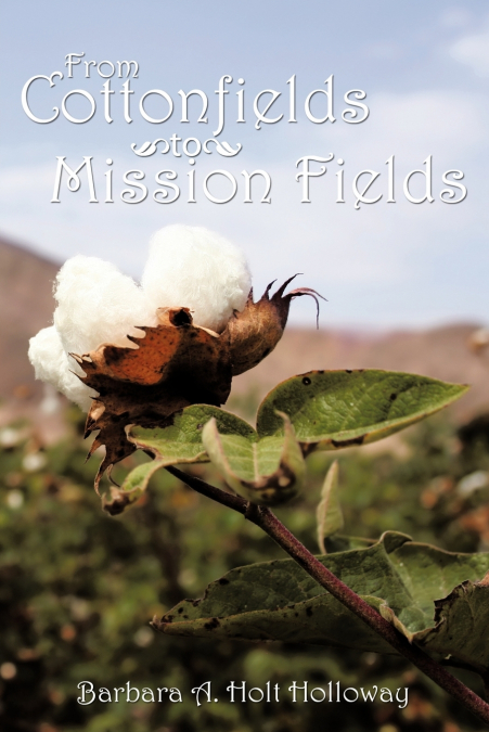 From Cottonfields to Mission Fields