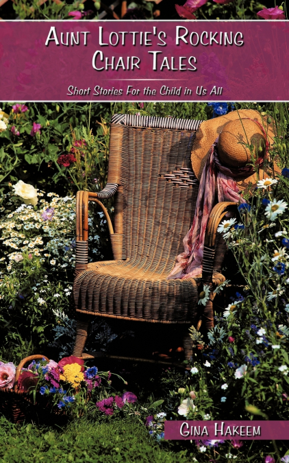 Aunt Lottie’s Rocking Chair Tales