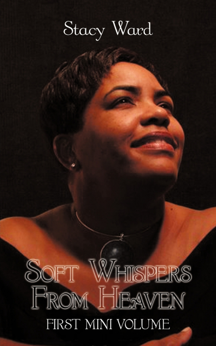 Soft Whispers from Heaven