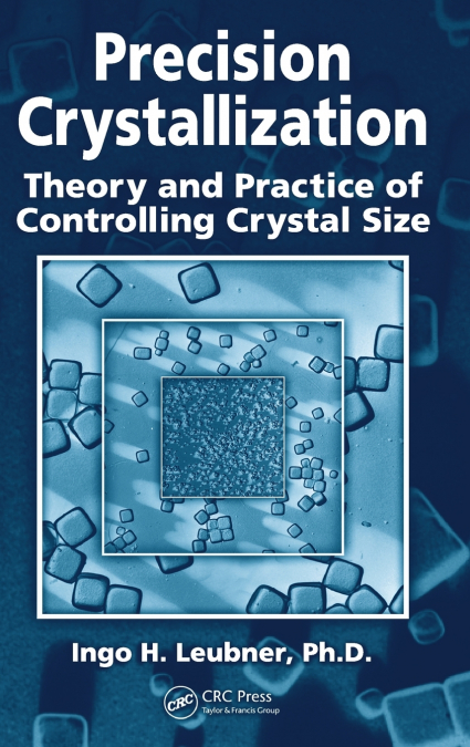 Precision Crystallization