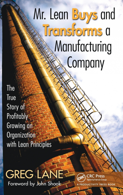 Mr. Lean Buys and Transforms a Manufacturing Company