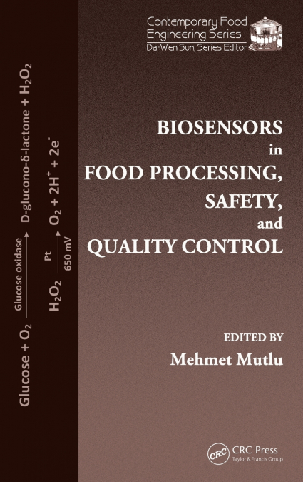 Biosensors in Food Processing, Safety, and Quality Control