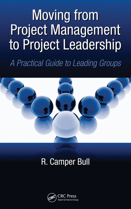 Moving from Project Management to Project Leadership