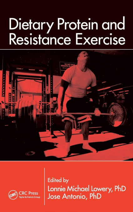 Dietary Protein and Resistance Exercise