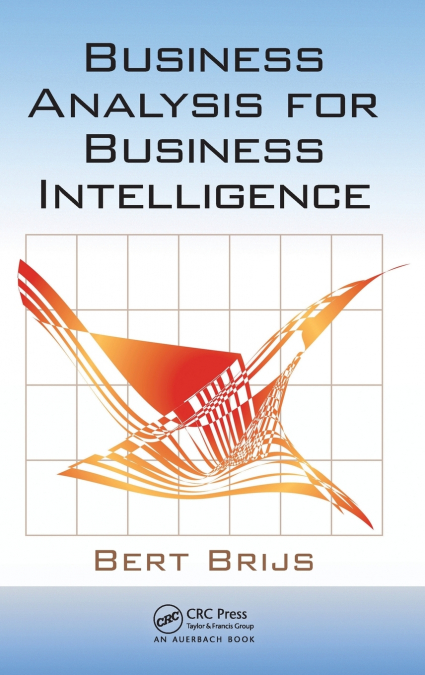 Business Analysis for Business Intelligence