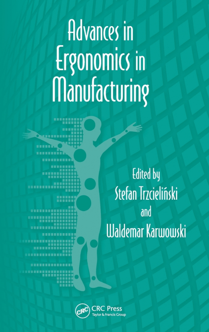 Advances in Ergonomics in Manufacturing