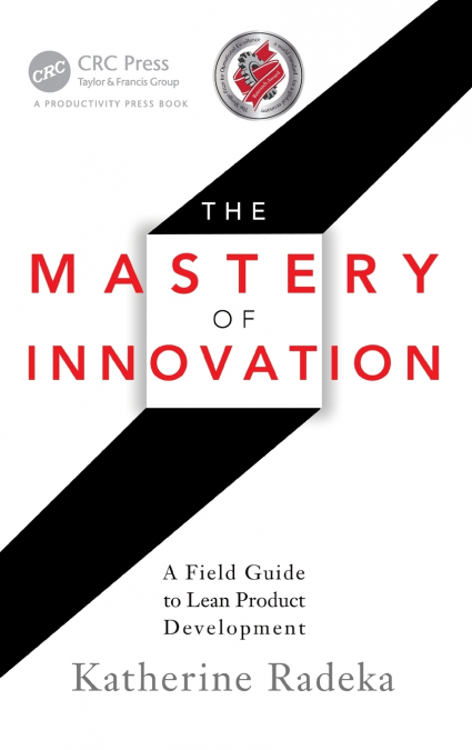 The Mastery of Innovation