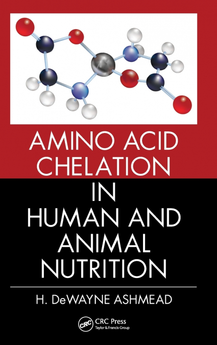 Amino Acid Chelation in Human and Animal Nutrition
