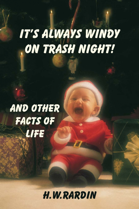 IT’S ALWAYS WINDY ON TRASH NIGHT