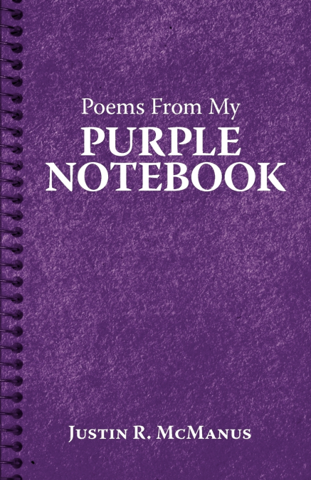 Poems from My Purple Notebook