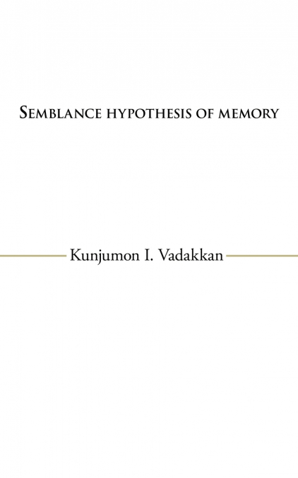 Semblance Hypothesis of Memory