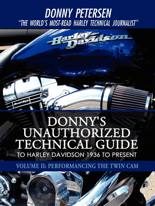 Donny’s Unauthorized Technical Guide to Harley Davidson 1936 to Present