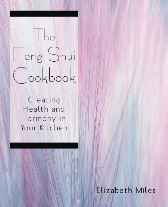 The Feng Shui Cookbook