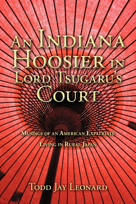 An Indiana Hoosier in Lord Tsugaru’s Court
