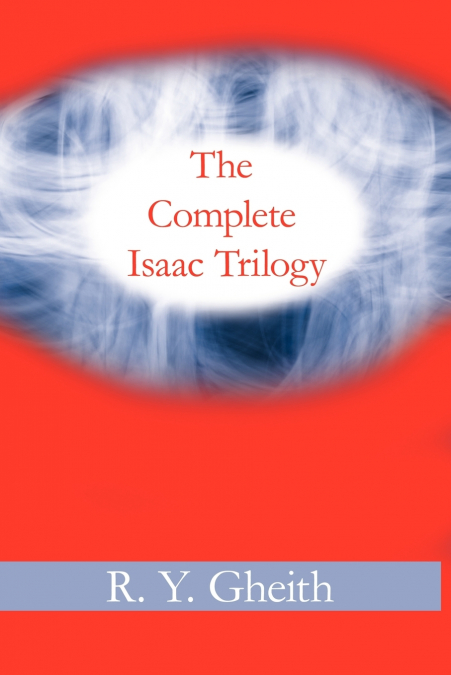 The Complete Isaac Trilogy