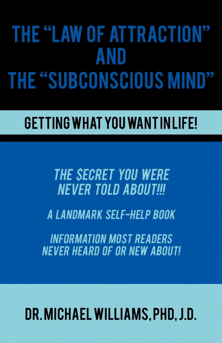 The 'Law of Attraction' and the 'Subconscious Mind'