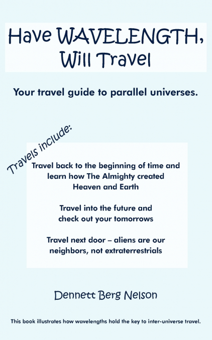 Have Wavelength, Will Travel