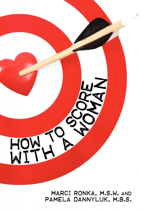 How to Score with a Woman