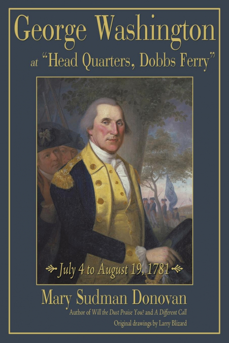 George Washington at 'Head Quarters, Dobbs Ferry'