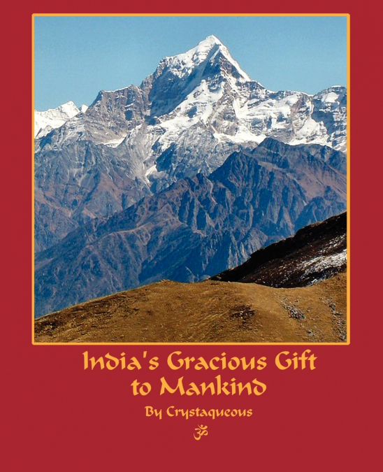 India’s Gracious Gift To Mankind