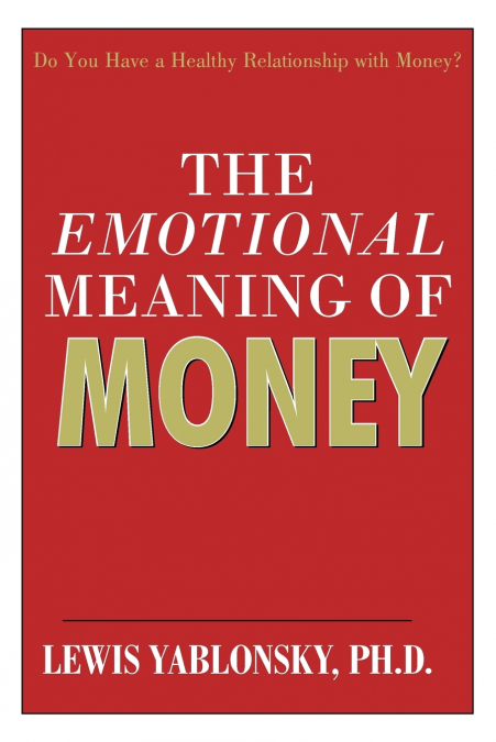 The Emotional Meaning of Money