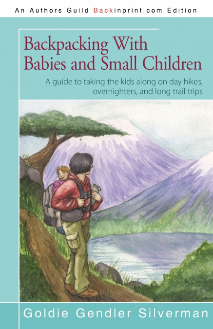 Backpacking With Babies and Small Children