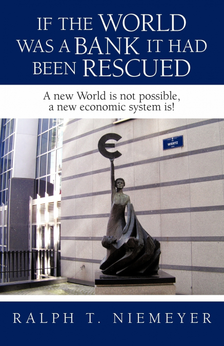 If the World was a Bank it had been rescued