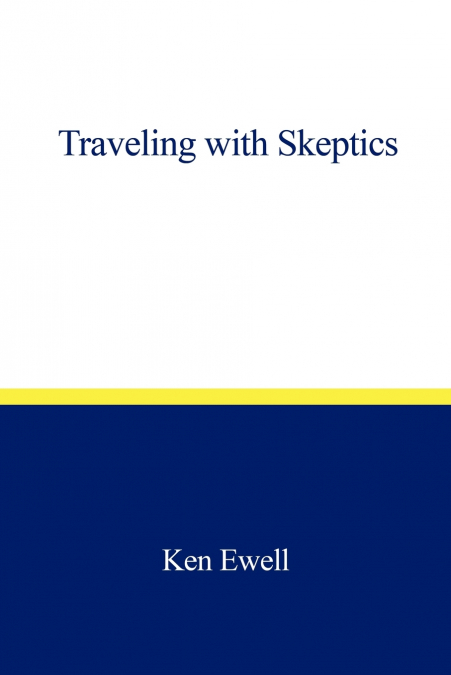 Traveling with Skeptics