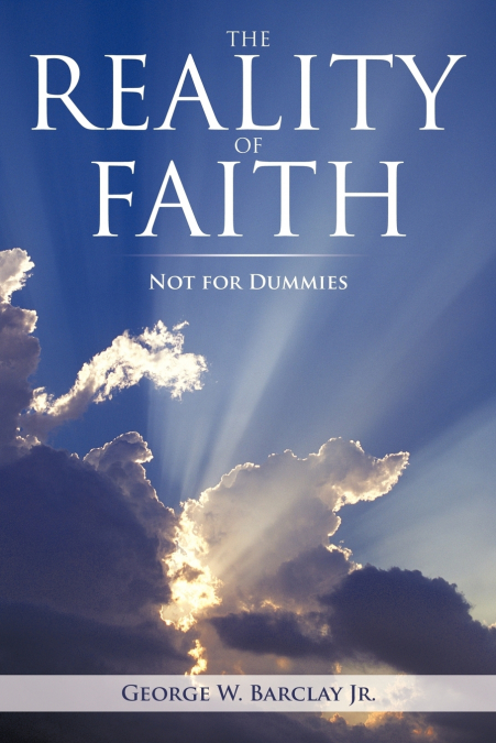 THE REALITY OF FAITH