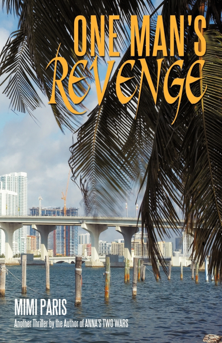 One Man’s Revenge