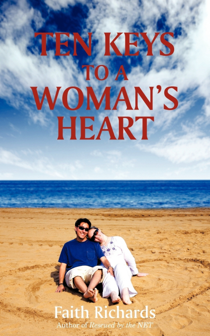 Ten Keys to a Woman’s Heart
