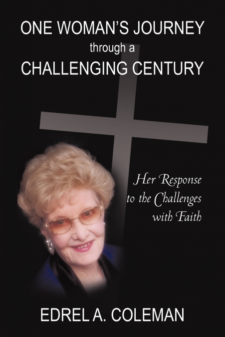 One Woman’s Journey Through a Challenging Century