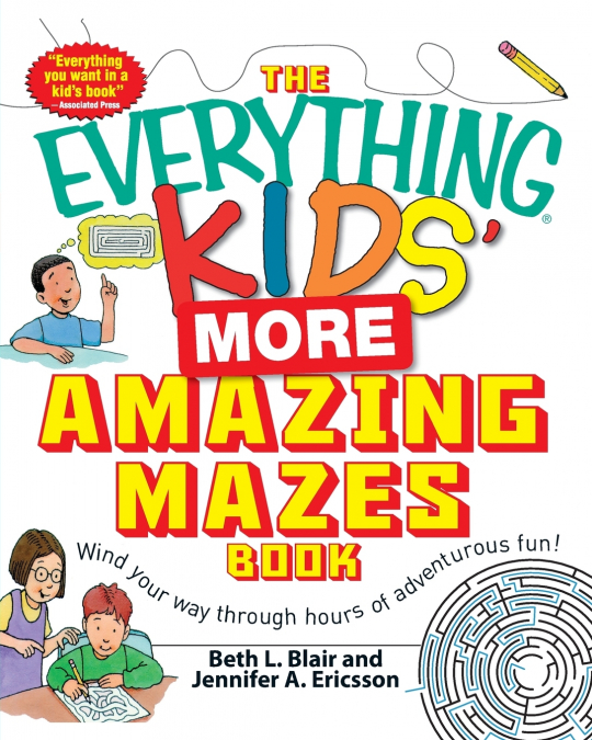 The Everything Kids’ More Amazing Mazes Book