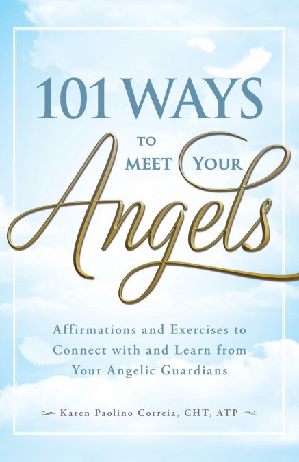 101 Ways to Meet Your Angels