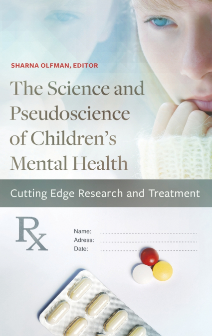The Science and Pseudoscience of Children’s Mental Health