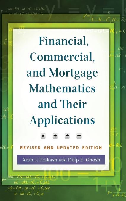 Financial, Commercial, and Mortgage Mathematics and Their Applications