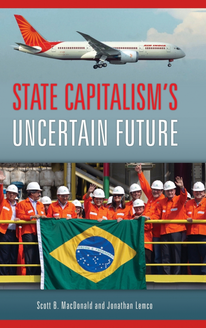 State Capitalism’s Uncertain Future