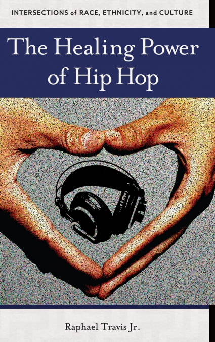 The Healing Power of Hip Hop