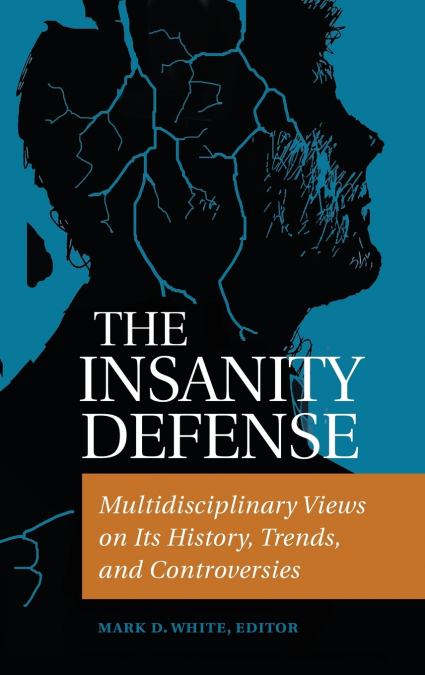 The Insanity Defense