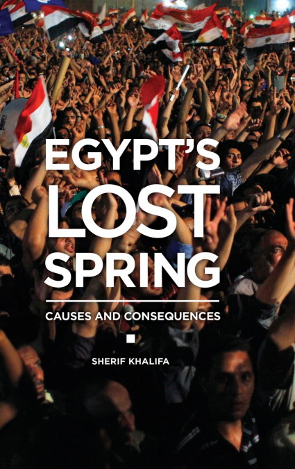 Egypt’s Lost Spring